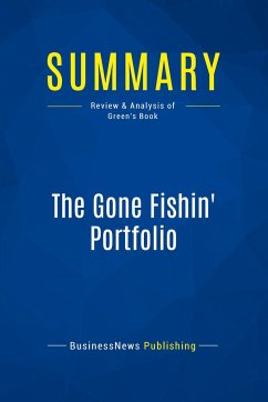 Summary: The Gone Fishin' Portfolio - Businessnews Publishing