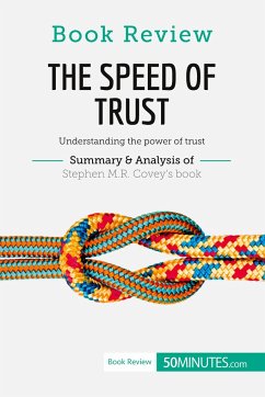 Book Review: The Speed of Trust by Stephen M.R. Covey - 50minutes