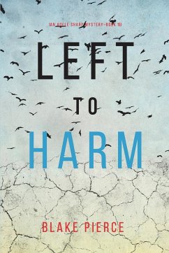 Left to Harm (An Adele Sharp Mystery-Book Fifteen) - Pierce, Blake