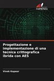 Progettazione e implementazione di una tecnica crittografica ibrida con AES