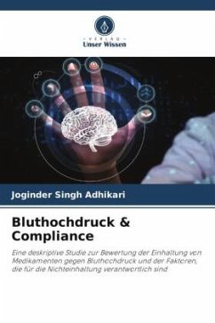 Bluthochdruck & Compliance - Adhikari, Joginder Singh;Chauhan, Abhinandni;Chauhan, Neha