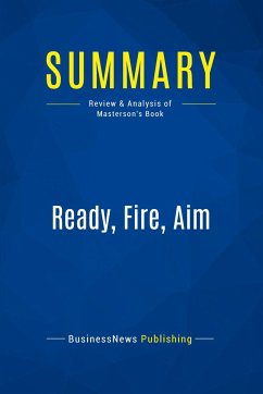 Summary: Ready, Fire, Aim - Businessnews Publishing