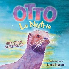 Otto La Nutria - Hansen, Linda