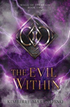 The Evil Within (Magic of the Realm Book 2) - Marraffino, Kimberly