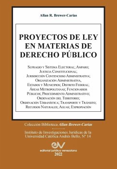 PROYECTOS DE LEY EN MATERIAS DE DERECHO PÚBLICO (1965-2011). - Brewer-Carias, Allan