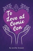 To Love At Comic Con