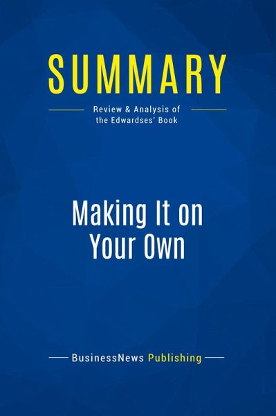 Summary: Making It on Your Own Summary: Making It on Your Own