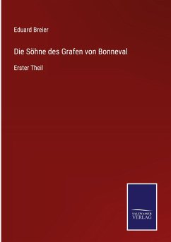 Die Söhne des Grafen von Bonneval - Breier, Eduard