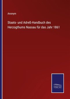 Staats- und Adreß-Handbuch des Herzogthums Nassau für das Jahr 1861 - Anonym