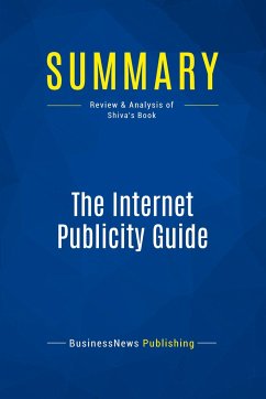 Summary: The Internet Publicity Guide - Businessnews Publishing