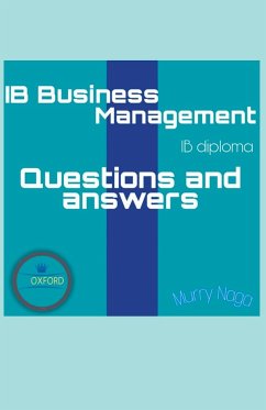 IB Business Management  Questions and Answers pack  - Naga, Murry