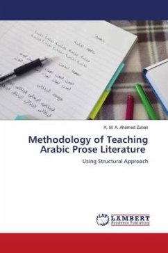 Methodology of Teaching Arabic Prose Literature - Zubair, K. M. A. Ahamed