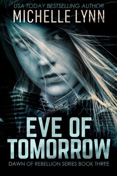 Eve of Tomorrow (eBook, ePUB) - Lynn, Michelle