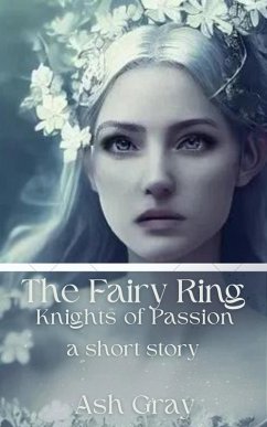 Cover The Fairy Ring (Knights of Passion) (eBook, ePUB)