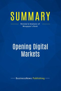 Summary: Opening Digital Markets - Businessnews Publishing