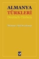 Almanya Türkleri - Akif Korkmaz, Mehmet