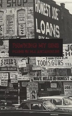 Pawning My Sins - Arcangelini, M. J.