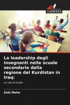 La leadership degli insegnanti nelle scuole secondarie della regione del Kurdistan in Iraq: - Meho, Zeki