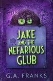 Jake and the Nefarious Glub (eBook, ePUB)
