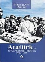 Atatürkün Tayyarelerinin Tarihcesi 1926-1955 - Arif Demirer, Mehmet