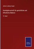 Vierteljahrsschrift für gerichtliche und öffentliche Medicin