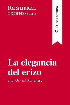 La elegancia del erizo de Muriel Barbery (Guía de lectura) - Resumenexpress