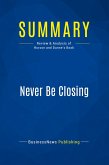 Summary: Never Be Closing Summary: Never Be Closing