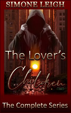 The Lover's Children - The Complete Series (eBook, ePUB) - Leigh, Simone