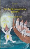 Hat die Kirche noch eine Zukunft? (eBook, ePUB)