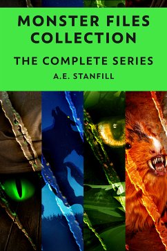 Monster Files Collection (eBook, ePUB) - Stanfill, A.E.