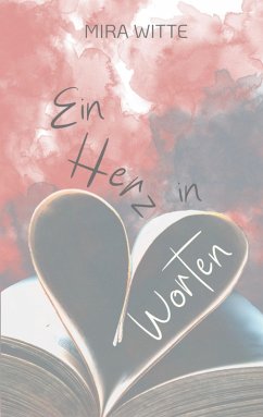 Ein Herz in Worten (eBook, ePUB) - Witte, Mira