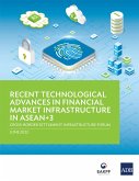 Recent Technological Advances in Financial Market Infrastructure in ASEAN+3 (eBook, ePUB)