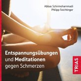 Entspannungsübungen und Meditationen gegen Schmerzen (MP3-Download)