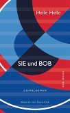 SIE und BOB (eBook, ePUB)