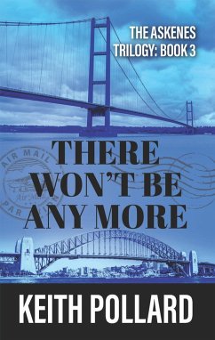 There Won't Be Any More (eBook, ePUB) - Pollard, Keith