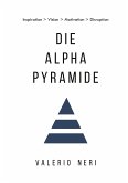 Die Alpha Pyramide (eBook, ePUB)