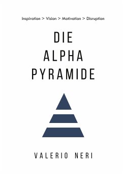 Die Alpha Pyramide (eBook, ePUB) - Neri, Valerio