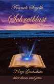 Schreiblust – Kurze Geschichten über dieses und jenes (eBook, ePUB)