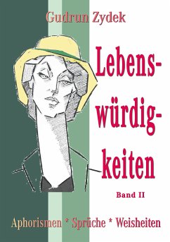 Lebenswürdigkeiten Band II (eBook, ePUB) - Zydek, Gudrun