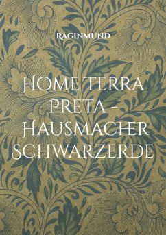 Home Terra Preta - Hausmacher Schwarzerde (eBook, ePUB)