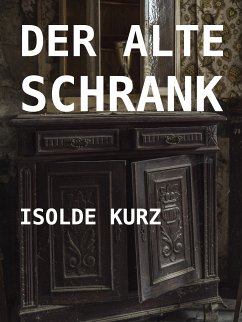 Der alte Schrank (eBook, ePUB)
