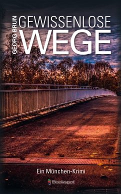 Gewissenlose Wege (eBook, ePUB) - Brun, Georg