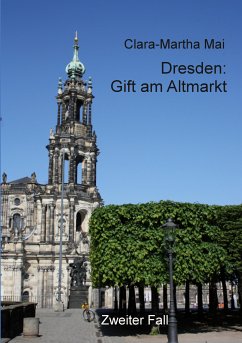 Dresden: Gift am Altmarkt (eBook, ePUB) - Mai, Clara-Martha