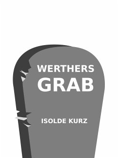 Werthers Grab (eBook, ePUB)