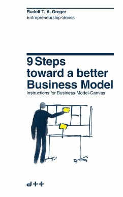 9 Steps Toward a Better Business Model (Entrepreneurship-Series, #1) (eBook, ePUB) - Greger, Rudolf T. A.
