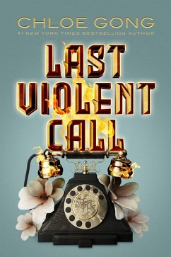 Last Violent Call (eBook, ePUB) - Gong, Chloe