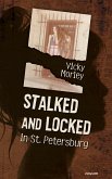 Stalked and Locked in St. Petersburg (eBook, ePUB)