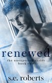 Renewed (The Unexpected Series, #2) (eBook, ePUB)