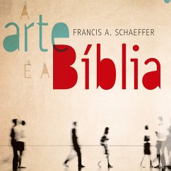 A Arte e a Bíblia (MP3-Download) - Schaeffer, Francis