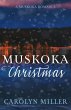 Muskoka Christmas (eBook, ePUB) - Bild 1